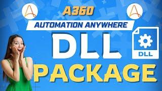 DLL in Automation Anywhere A360 | A360 Tutorials | KT Sessions