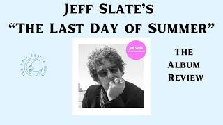 Jeff Slate’s “The Last Day of Summer” — The Album Review