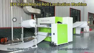 EPE Foam Roll To Roll Lamination Machine | Laminates 6mm to 120mm Foam