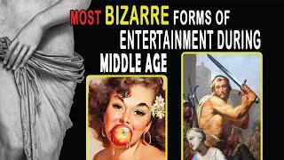 5 Most Weird Entertainment Customs In Medieval Times | 5 Craziest Facts About The Middle Ages