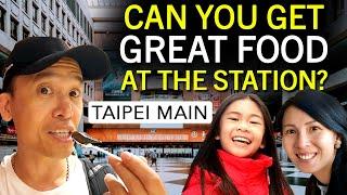 Taipei Main Station - A Great Place for Food