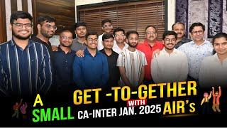 A Small Get-to-Gether with CA - inter 2025 AIR's