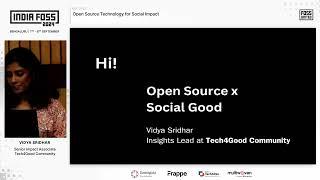 Open Source Technology for Social Impact | Vidya Sridhar | IndiaFOSS 2024 | FOSS United