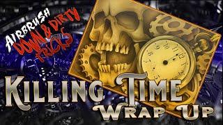 Killing TIme Wrap Up #Airbrush #custompaint
