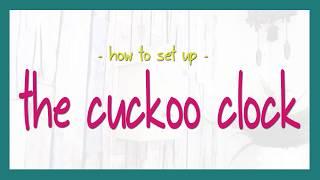 How to setup your Minimalist Cuckoo Clock