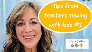 Classroom Sewing Tips from Teachers for Teachers #2