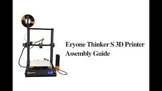 Eryone Thinker Series 3D Printer Assembly Guide