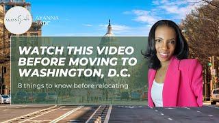 8 THINGS YOU WANT TO KNOW BEFORE MOVING TO WASHINGTON, D.C.