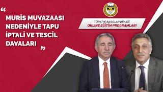 Muris Muvazaası Nedeniyle Tapu İptali ve Tescil Davaları