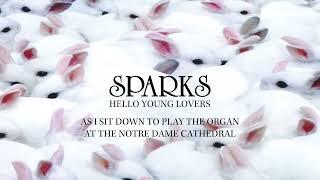 Sparks - As I Sit Down To Play The Organ At The Notre Dame Cathedral (Official Visualiser)