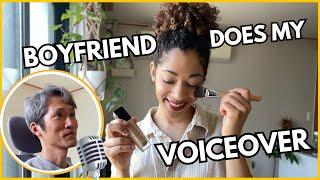 KOREAN BOYFRIEND DOES MY VOICEOVER | VEGAN COSMETICS | Vegan International Couple 