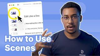 How to use scenes to edit in Descript