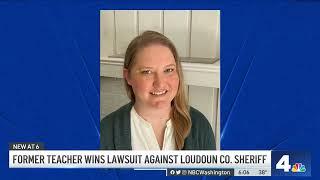 Former Teacher Wins Lawsuit Against Loudoun County Sheriff | NBC4 Washington