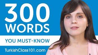 300 Words Every Turkish Beginner Must Know