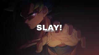 Eternxlkz - SLAY! [ AUDIO EDIT ]