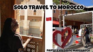 Solo Travel to Morocco  Exploring Marrakech!