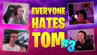 Everyone Hates Tom #3 - Fortnite Streamers React