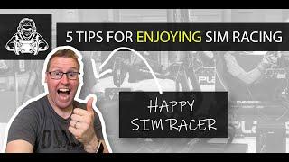 5 Tips | Enjoying Sim Racing