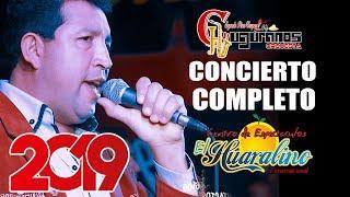 CHUGURANOS 2019 / CONCIERTO COMPLETO / HUARALINO INTERNACIONAL