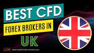 Best CFD Forex Brokers in UK 2024 | CFD Brokers | CFD | Forex Brokers