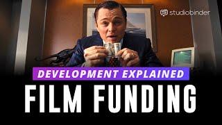 A Guide to Funding Your Film — How Development Works in Film [Stages of Filmmaking, Ep 1]