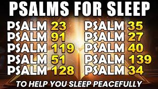 Powerful Psalms To Help You Sleep Peacefully - Psalms 23, 91, 119, 51, 128, 35 , 27, 40, 139, 34