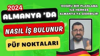 Almanya'da İş Nasıl Bulunur ? Almanya İş Arama Siteleri ? CV Nasıl Hazırlanır ? Kolay iş Bulma