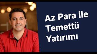 Az Para ile Temettü Yatırımı