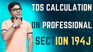 TDS Calculation On Professional | Professional TDS Calculation |How To Calculate TDSOn Professional