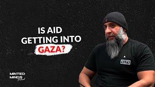 Darr Azer - Is Aid Getting Into Gaza? Minted Minds EP32