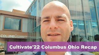 Cultivate22 Columbus Ohio Recap [#3]