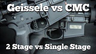 Geissele vs CMC - 2 Stage vs Single Stage