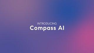 Inside the Compass Tech Platform: Compass AI