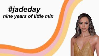 #jadeday | nine years of little mix