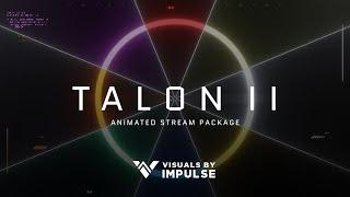 Talon II | Stream Package | Animated Overlays