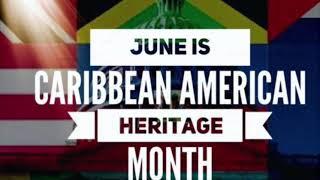 National Caribbean American Heritage Month