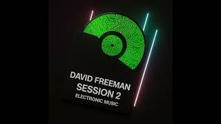 David Freeman - Session 2 Electronic Music