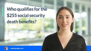 Who qualifies for the $255 social security death benefits?