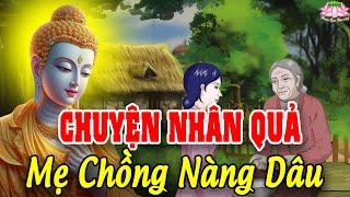 Chuyện Nhân Quả Báo Ứng  NÀNG DÂU HIẾU THẢO  Nghe Mà Rơi Nước Mắt  Truyện Phật Giáo Hay Nhất 