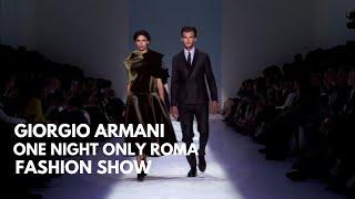 Giorgio Armani | One Night Only Roma Fashion Show [4K] | tooStylish