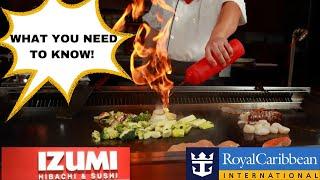 10 TIPS EATING AT TEPPANYAKI HIBACHI GRILL | What to Expect | IZUMI Royal Caribbean | Menu Pricing