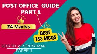 183 Consolidated MCQs on PO GUIDE PART 1: GDS TO MTS/POSTMAN PAPER-1: POST OFFICE GUIDE PART 1 CLASS