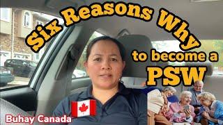 BUHAY CANADA: 6 REASONS WHY TO BECOME A PSW | PERSONAL SUPPORT WORKER | PSW IN CANADA