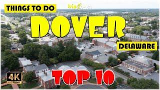 Dover, DE (Delaware) ᐈ Things to do | Best Places to Visit | Dover Travel Guide in 4K ️