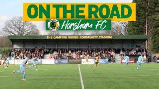 ON THE ROAD - HORSHAM FC