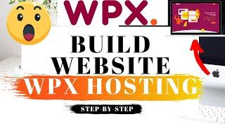 How To Build A Website With WPX Hosting  - (WPX Hosting Tutorial!)