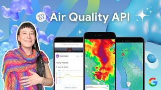 Revolutionize your Apps with Air Quality Insights: Google's API for Healthier User Experiences