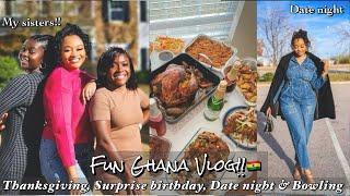 GHANA VLOG|| Thanksgiving, date night, surprise birthday and bowling.