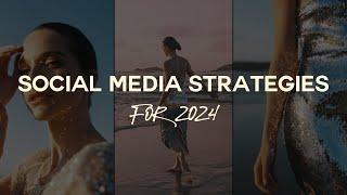 Social Media Strategies 2024: Essential Guide for Fashion Photographers