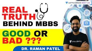 Real Truth Behind MBBS: Good or Bad??? | NEET Biology | Dr. Raman Patel